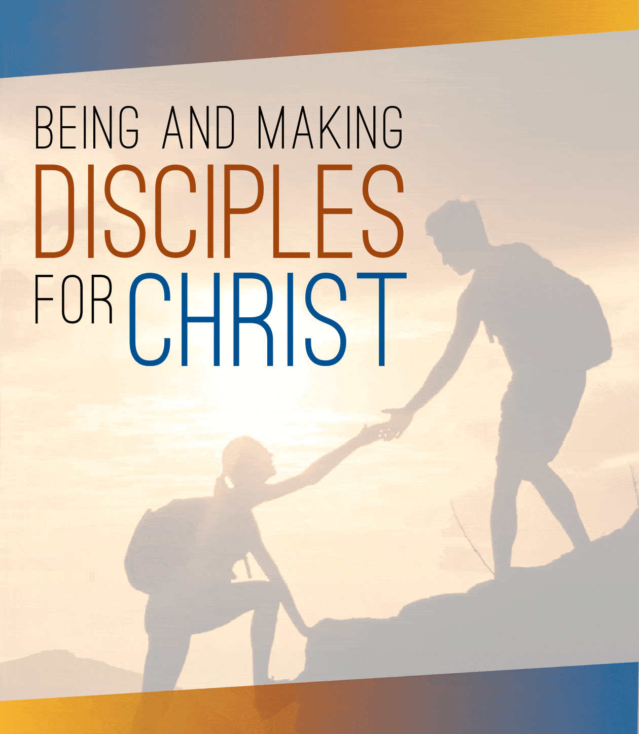 Being and Making Disciples 2